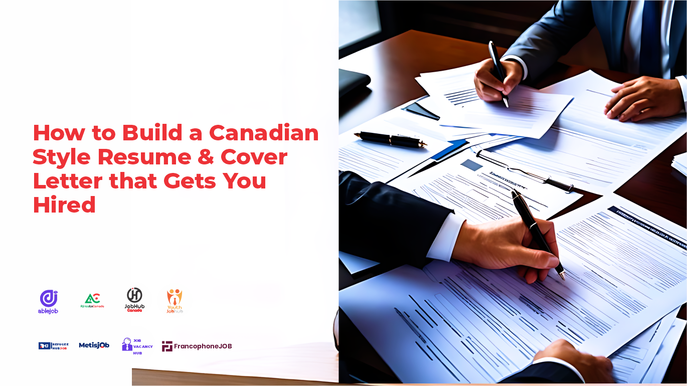 How to Build a Canadian Style Resume and Cover Letter that Gets You Hired