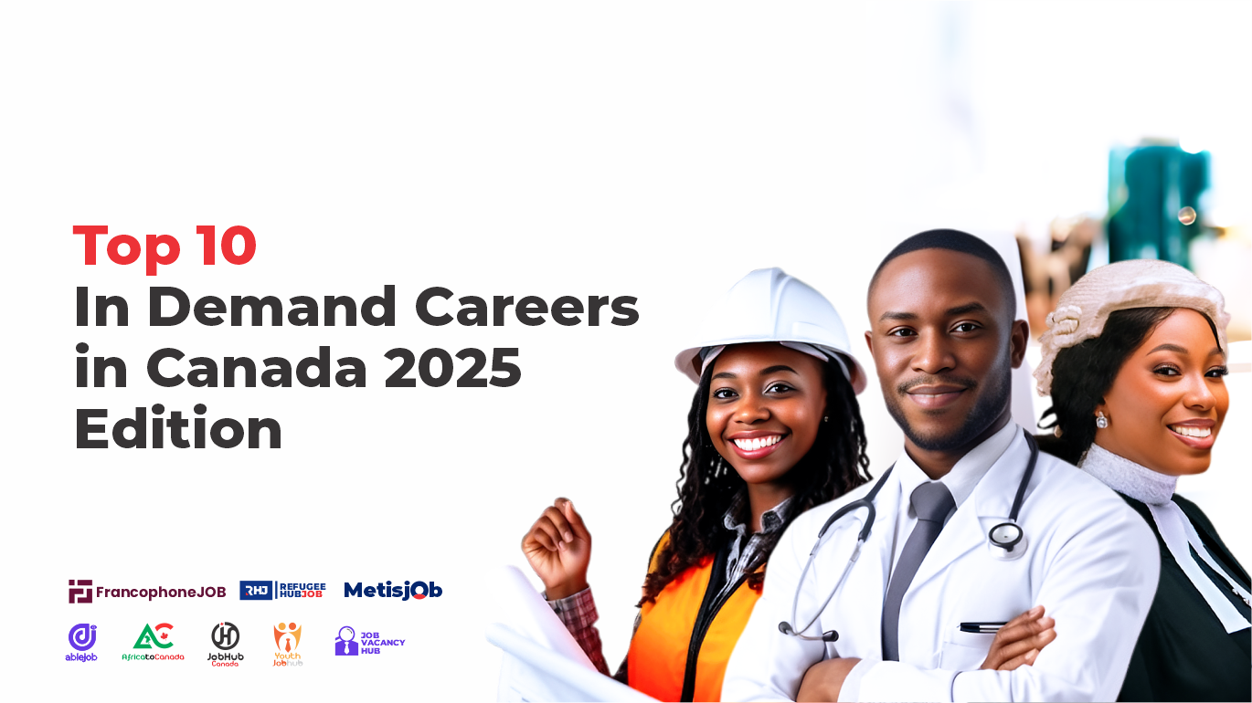 Top 10 In Demand Careers in Canada 2025 Edition