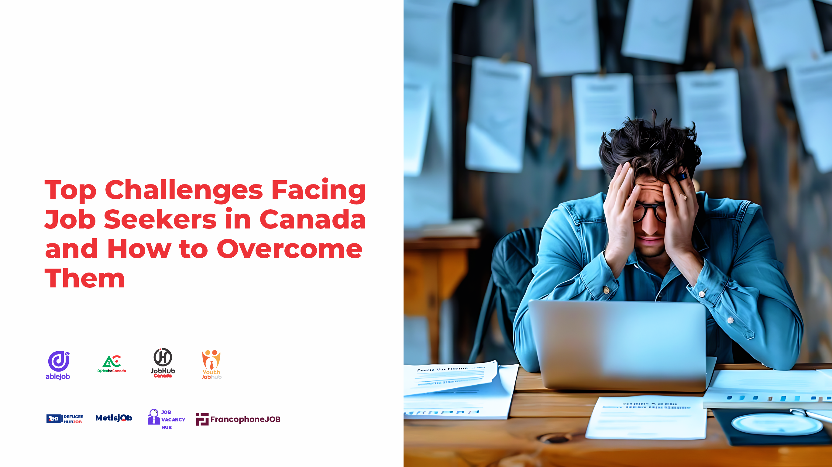 Top Challenges Facing Job Seekers in Canada and How to Overcome Them