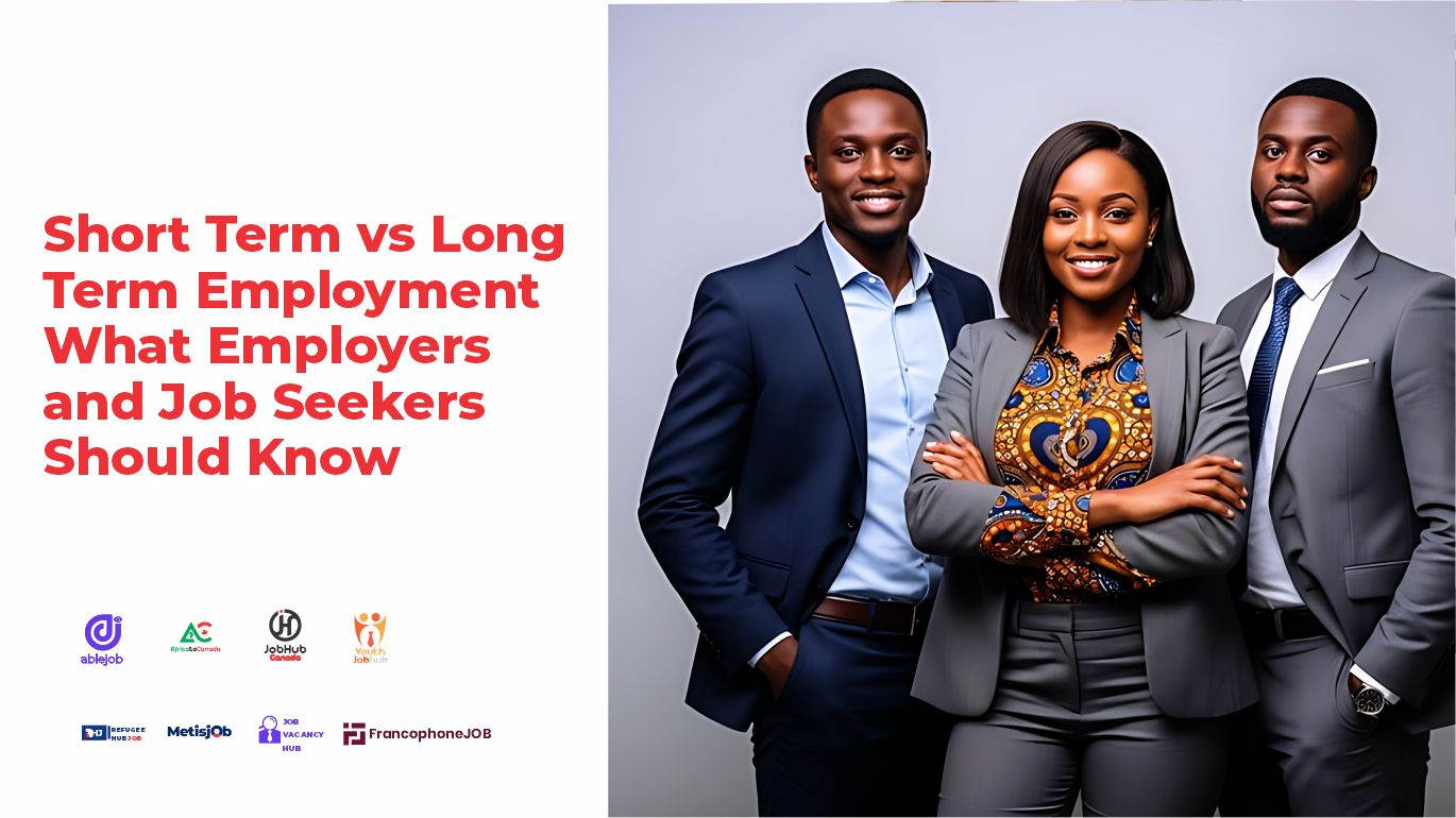 Short Term vs Long Term Employment What Employers and Job Seekers Should Know